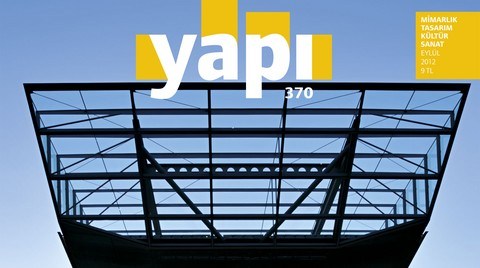 YAPI Dergisi'nin EYLÜL Sayısı Raflarda