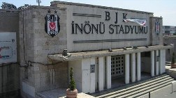 "BJK İnönü Stadı'nın Yıkılarak, Yeniden Yapılması Konusunda Görüşümüz Net"