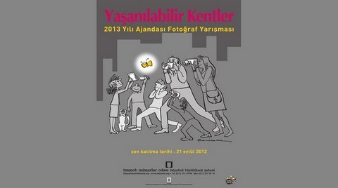 2013 Yılı Ajandası Fotoğraf Yarışması: “Yaşanılabilir Kentler” 2013 Yılı Ajandası Fotoğraf Yarışması: “Yaşanılabilir Kentler”