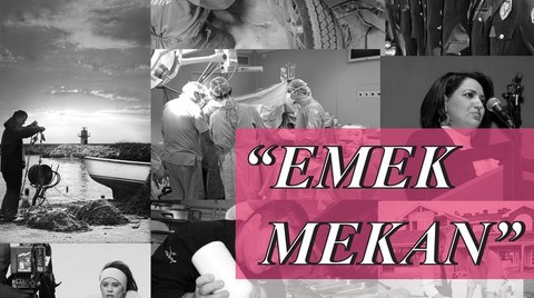 "Emek ve Mekan"