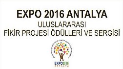 EXPO 2016 Antalya Uluslararası Fikir Projesi Ödülleri ve Sergisi 