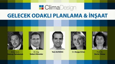ClimaDesign Gelecek Odaklı Planlama Ve İnşaat Konferansı 21 Mart’ta YEM’de