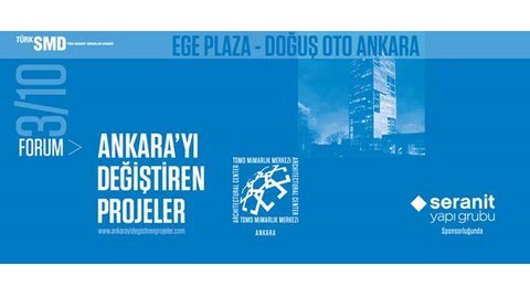 Ankara’yı Değiştiren Projeler 3/10 : Ege Plaza - Doğuş Oto Ankara Projesi