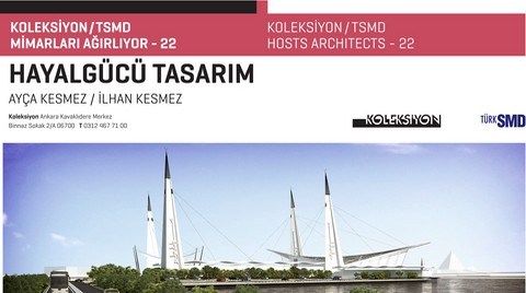 Koleksiyon / TSMD, Hayalgücü Tasarım'ı Ağırlıyor