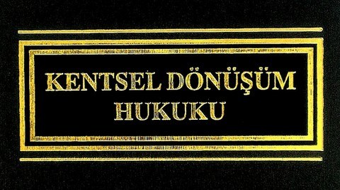 İşte Kentsel Dönüşümün ‘Rehber’i