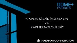 "İleri Japon Sismik İzolasyon ve Yapı Güçlendirme Teknolojileri"