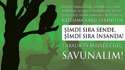 Kuzey Ormanları Savunması Sarıyer'e Çağırıyor