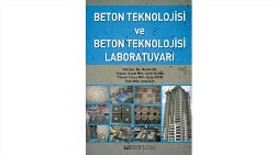 Beton Teknolojisine Dair Güncel Bilgiler Kitaba Dönüştü 