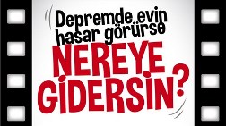 Depremde Evin Hasar Görürse Nereye Gidersin?