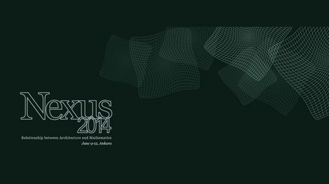 Uluslararası Mimarlık ve Matematik Konferansı "Nexus 2014"