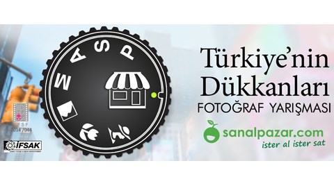 "Türkiye'nin Dükkanları" Fotoğraf Yarışması "Türkiye'nin Dükkanları" Fotoğraf Yarışması