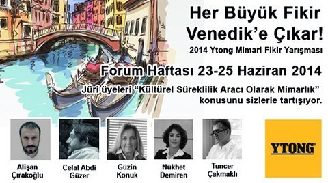 2014 Ytong Mimari Fikir Yarışması  Forumu'na Davetlisiniz