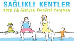 2015 Yılı Ajandası Fotoğraf Yarışması: "Sağlıklı Kentler"