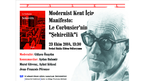 "Modernist Kent İçin Manifesto: Le Corbusier'nin 'Şehircilik'i"