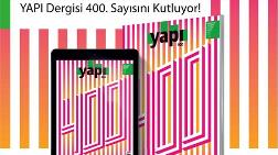 YAPI Dergisi 400. Sayısını Kutluyor!