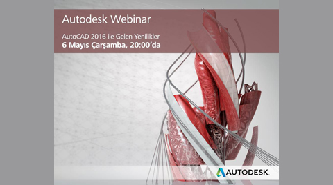 “AutoCAD 2016 ile Gelen Yenilikler”