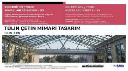 Koleksiyon/TSMD "Tülin Çetin Mimari Tasarım"ı Ağırlıyor
