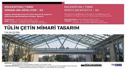 Koleksiyon/TSMD "Tülin Çetin Mimari Tasarım"ı Ağırlıyor