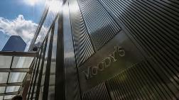 Moody’s: Temel Senaryo 'Yatırım Yapılabilir' Notunun Korunması