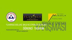 Flamingo Deluxe Balo ve Etkinlik Alanları Mimari ve İç Mekan Öğrenci Tasarım Yarışması