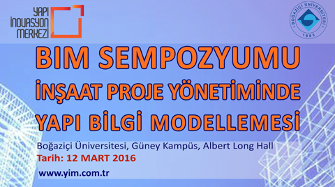 İnşaat Proje Yönetiminde BIM Sempozyumu