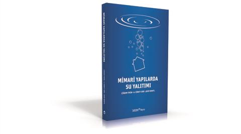 YEM Yayın'dan “Mimari Yapılarda Su Yalıtımı”