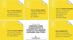 Osmanlı’dan Cumhuriyet’e Türkiye’de Mimari Koruma Kültürü Konferansları