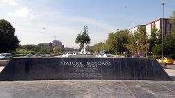 Meclis'in Önündeki Atatürk Meydanı ve Anıtı Yıkıldı