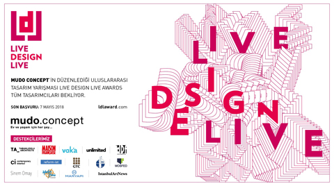 Live Design Live Uluslararası Tasarım Yarışması Live Design Live Uluslararası Tasarım Yarışması