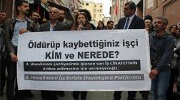 "İş Cinayetinin Örtbas Edilmesine İzin Vermeyeceğiz”