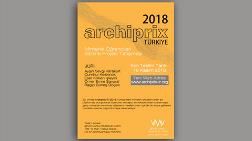 ARCHIPRIX-TR 2018 Mimarlık Öğrencileri Bitirme Projesi Yarışması