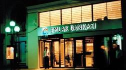 Emlak Bankası Kısa Zaman İçinde Açılacak
