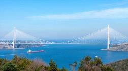 Yavuz Sultan Selim Köprüsü’ne Yüzde 47 Zam