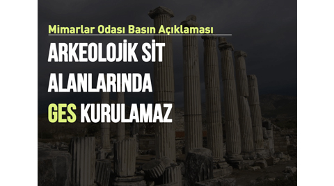 "Arkeolojik Sit Alanlarında GES Kurulamaz"