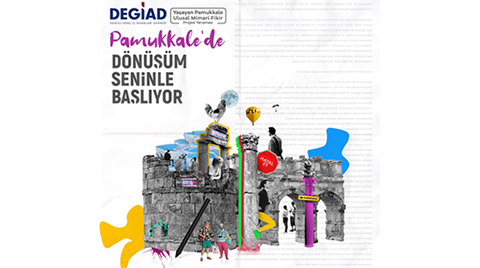 DEGİAD Yaşayan Pamukkale Ulusal Mimari Fikir Projesi Yarışması