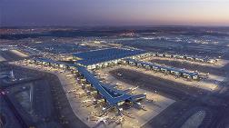 Bakanlık'tan İstanbul Havalimanı Açıklaması