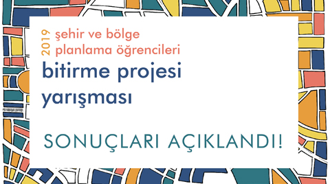 TUPOB Şehir ve Bölge Planlama Öğrencileri Bitirme Projesi Yarışması 2019 Sonuçları Açıklandı TUPOB Şehir ve Bölge Planlama Öğrencileri Bitirme Projesi Yarışması 2019 Sonuçları Açıklandı