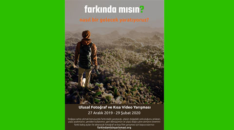 “Farkında Mısın?” Ulusal Fotoğraf ve Kısa Video Yarışması “Farkında Mısın?” Ulusal Fotoğraf ve Kısa Video Yarışması