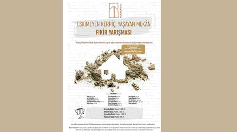 “Eskimeyen Kerpiç, Yaşayan Mekân” Fikir Yarışması “Eskimeyen Kerpiç, Yaşayan Mekân” Fikir Yarışması