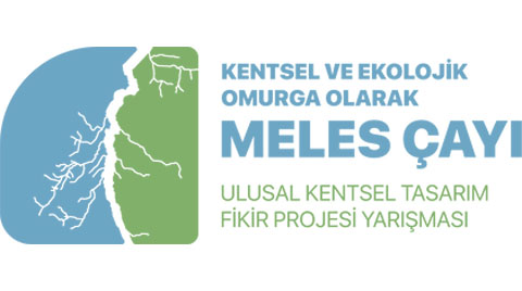 Kentsel ve Ekolojik Omurga Olarak Meles Çayı Ulusal Kentsel Tasarım Fikir Projesi Yarışması Kentsel ve Ekolojik Omurga Olarak Meles Çayı Ulusal Kentsel Tasarım Fikir Projesi Yarışması