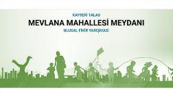 “Talas Belediyesi Mevlana Mahallesi Meydanı Ulusal Fikir Yarışması” Sonuçlandı