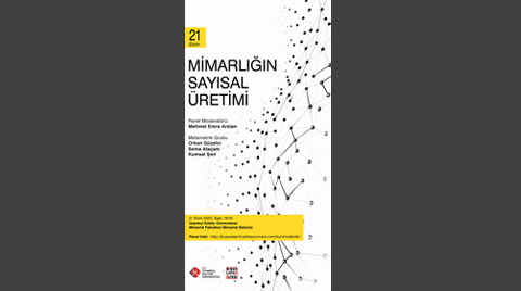 Panel 1: Mimarlığın Sayısal Üretimi