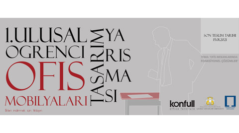 Konfull 1. Ulusal Öğrenci Ofis Mobilyaları Tasarım Yarışması Konfull 1. Ulusal Öğrenci Ofis Mobilyaları Tasarım Yarışması