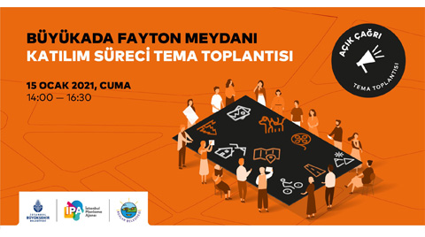 Büyükada Fayton Meydanı Katılım Süreci Tema Toplantısı