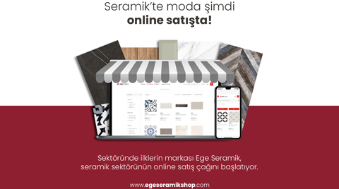 Ege Seramik’te Online Satış Dönemi Başlıyor