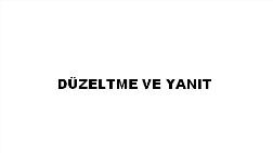 Düzeltme ve Yanıt