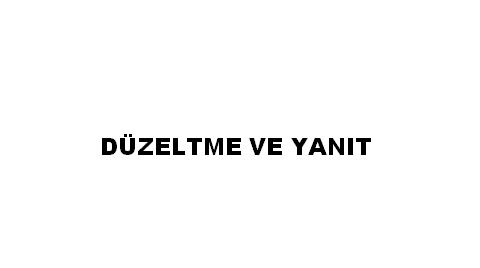 Düzeltme ve Yanıt