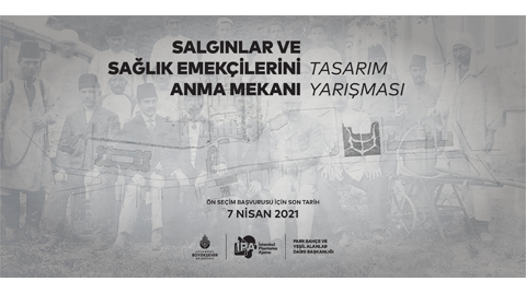 Salgınlar ve Sağlık Emekçilerini Anma Mekanı Tasarım Yarışması Salgınlar ve Sağlık Emekçilerini Anma Mekanı Tasarım Yarışması