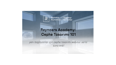"Reynaers Academy: Cephe Tasarımı 101” Sona Erdi