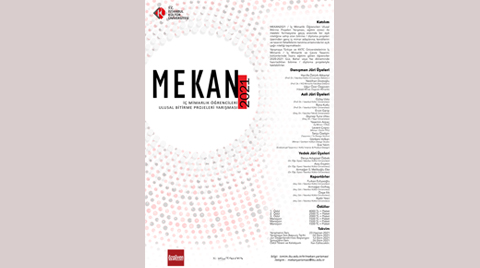 MEKAN 2021 İç Mimarlık Öğrencileri Ulusal Bitirme Projeleri Yarışması MEKAN 2021 İç Mimarlık Öğrencileri Ulusal Bitirme Projeleri Yarışması